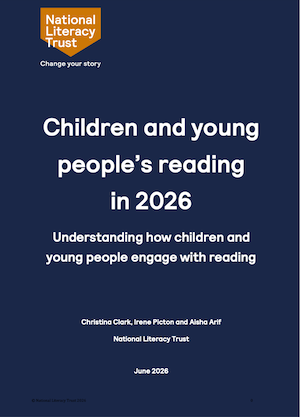 Children's Reading in 2026: Key Findings from the National Literacy Trust Annual Survey